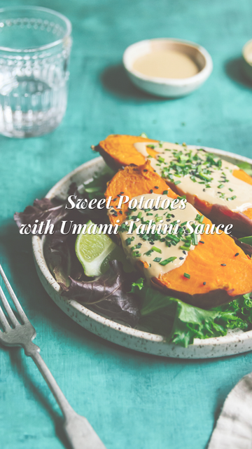 Steamed Sweet Potatoes With Umani Tahini Sauce